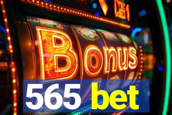 565 bet